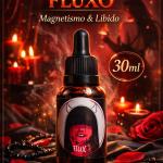 ÓLEO MAGNÉTICO FLUXO — Afrodisíaco Unissex (30ml)